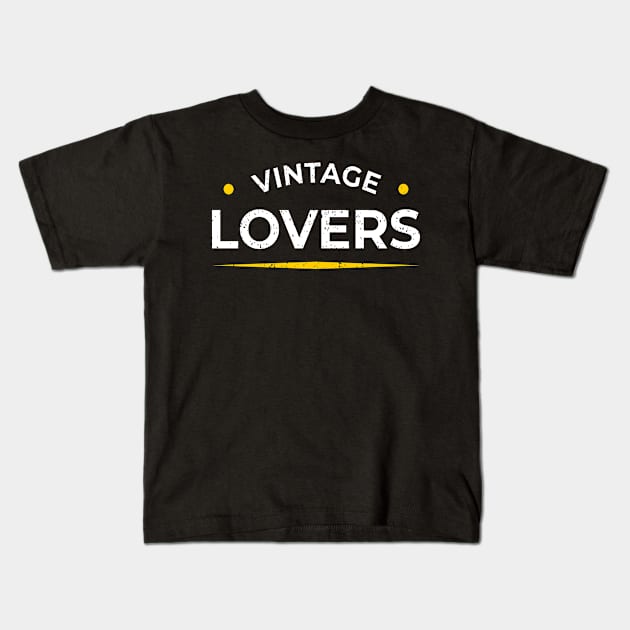 Vintage lovers design giftidea Kids T-Shirt by Maxs